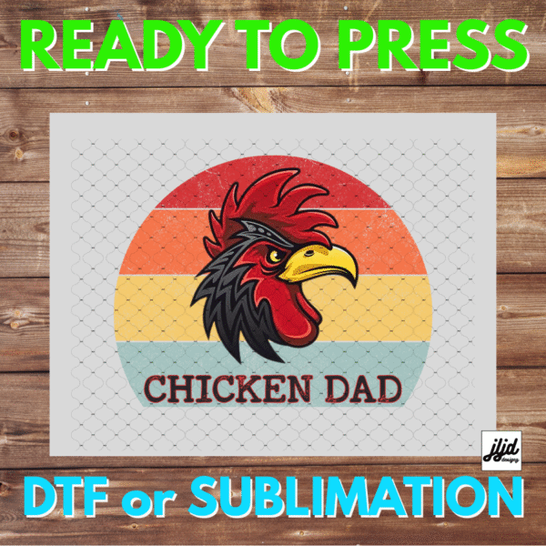 Chicken Dad | Graphic tee | Rooster | Father's Day | DTF | Sublimation