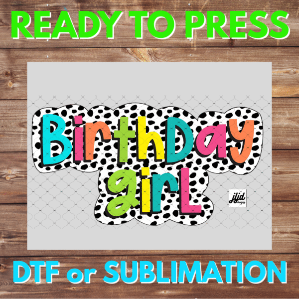 Birthday Girl | cheetah | neon | DTF | Sublimation