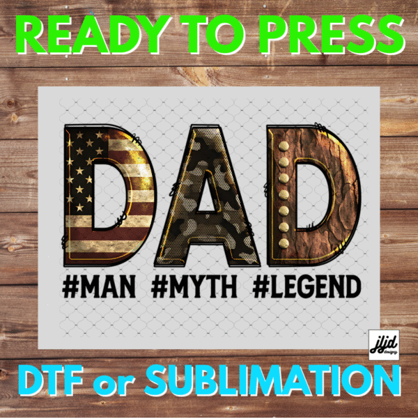 Dad Man Myth Legend | Graphic tee | Father's Day | DTF | Sublimation