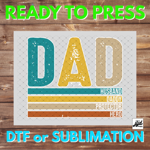 Dad Husband Daddy Protector Hero | Graphic tee | Father's Day | DTF | Sublimation