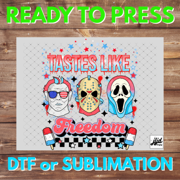 Tastes life Freedom | Horror | USA | America | July 4th | DTF | Sublimation | Jason Freddy Scream Michael Myers | retro movie (Copy)