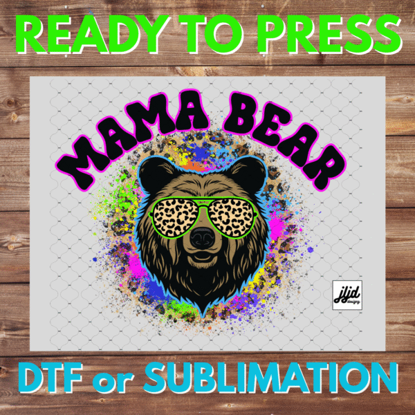 Mama Bear | neon | cheetah | watercolor | Mom | Mother's Day | DTF | Sublimation