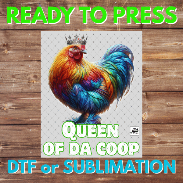 Queen of Da Coop | chicken | neon | Mom | Mother's Day | DTF | Sublimation