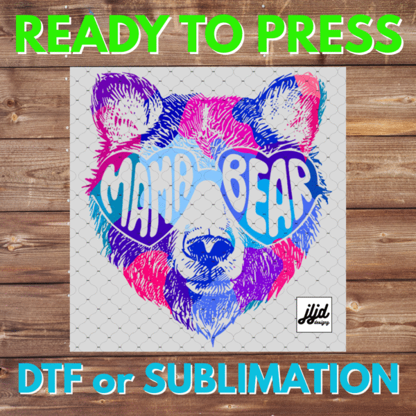 Mama Bear | neon | Mom | Mother's Day | DTF | Sublimation