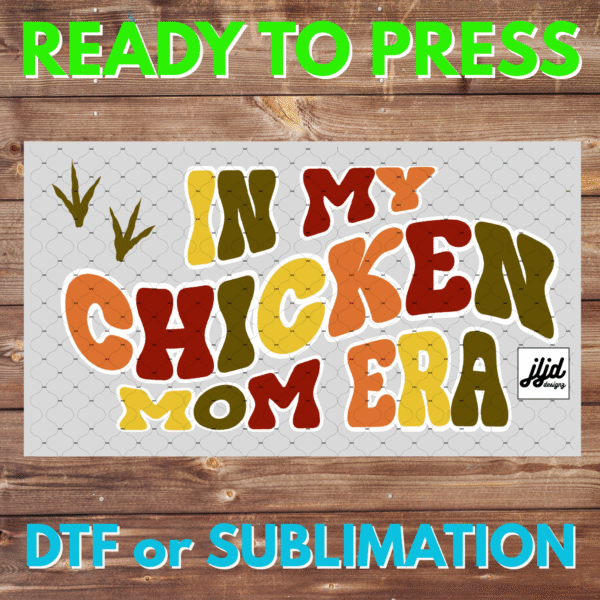Chicken Mom Era | retro | rooster | Mother's Day | DTF | Sublimation
