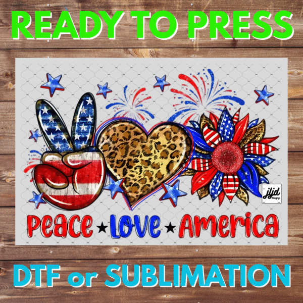 Peace Love America | USA | Fireworks | July 4th | cheetah | DTF | Sublimation