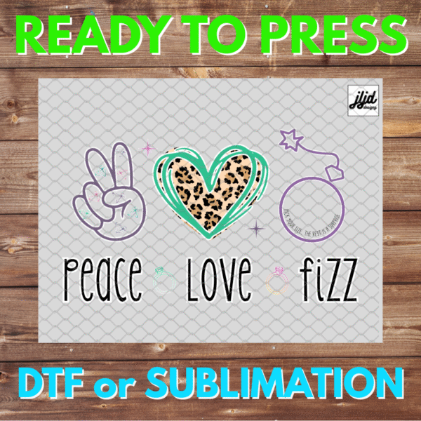 Peace Love Fizz | Bomb Party | Graphic | Rep Apparel | Jewelry Reveal | Fizzcano | cheetah | DTF | Sublimation