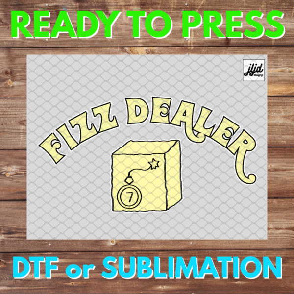 Fizz Dealer | Bomb Party | Graphic | Rep Apparel | Fizzcano | DTF | Sublimation