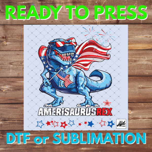 T Rex | USA | America | July 4th | Dinosaur | DTF | Sublimation