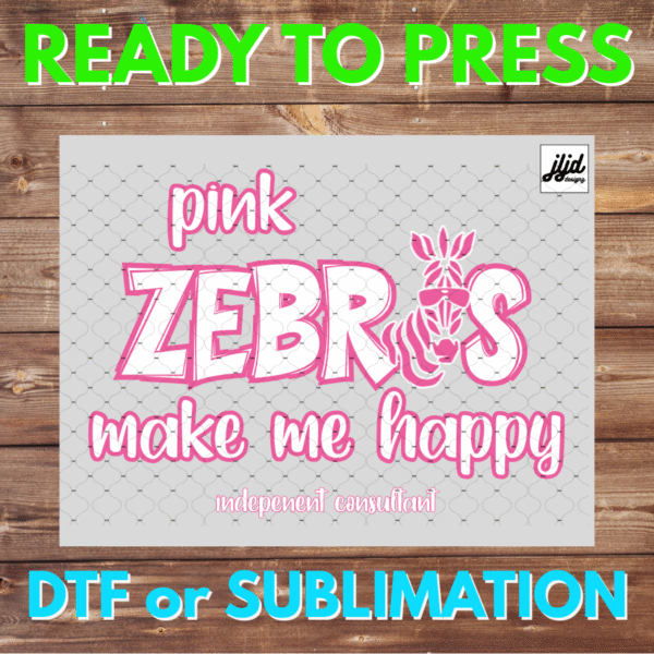 Pink Zebras make me Happy | Sprinkles | Graphic T Shirt | Rep Apparel | Independent Consultant | DTF | Sublimation