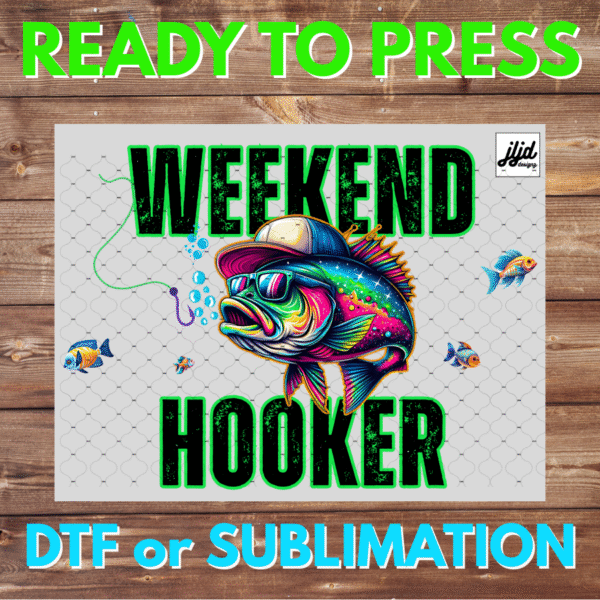 Weekend Hooker | Graphic T Shirt | fishing | neon | DTF | Sublimation
