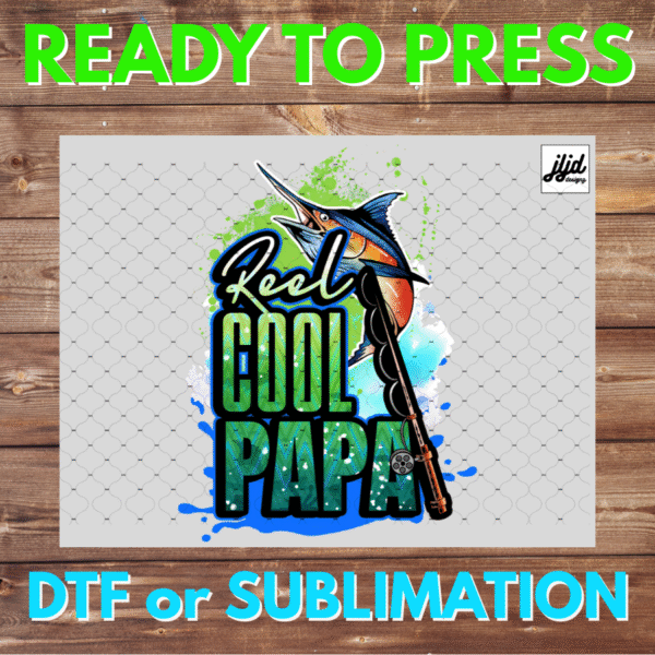 Reel Cool Papa | Graphic T Shirt | fishing | Grandpa | DTF | Sublimation