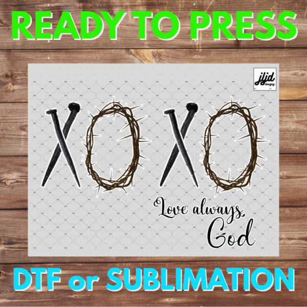 XO XO God | Graphic tee | Jesus | nails cross thorn | DTF | Sublimation