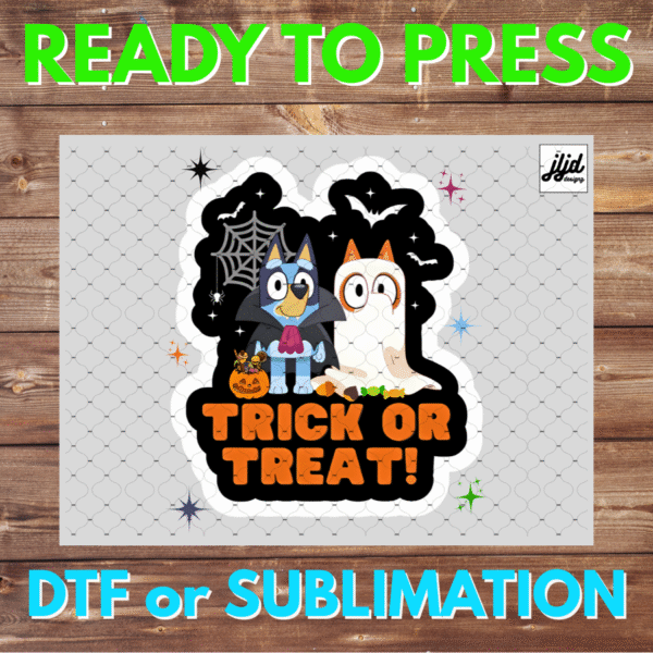 Trick or Treat Bluey | Bingo | Halloween | DTF | Sublimation