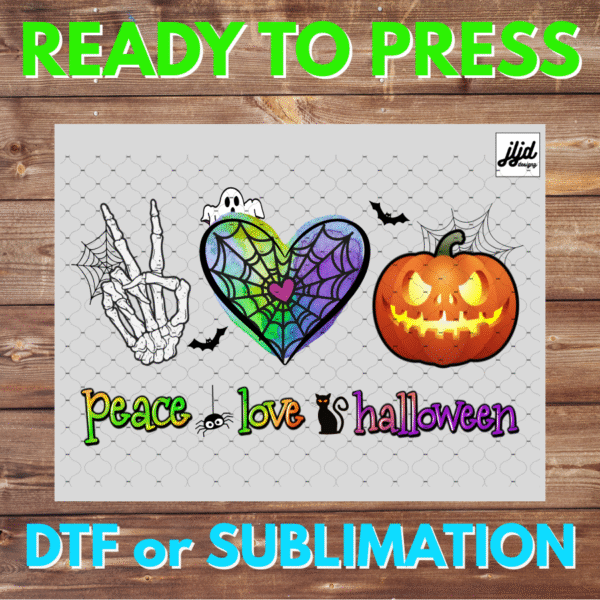 Peace Love Halloween | pumpkin skeleton cat spider ghost | DTF | Sublimation