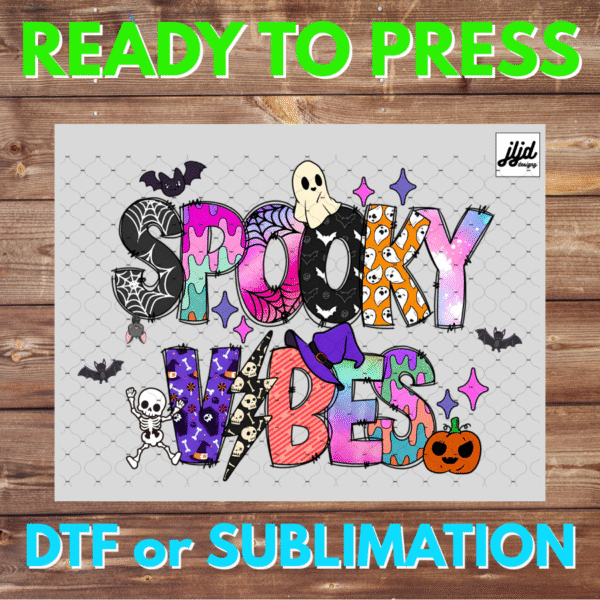 Spooky Vibes | Halloween | ghost | pumpkin | skeleton | DTF | Sublimation