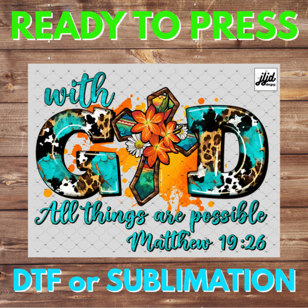 With God all things are Possible | Graphic tee | Matthew 19:26 | Jesus | pray | cheetah | cross | DTF | Sublimation