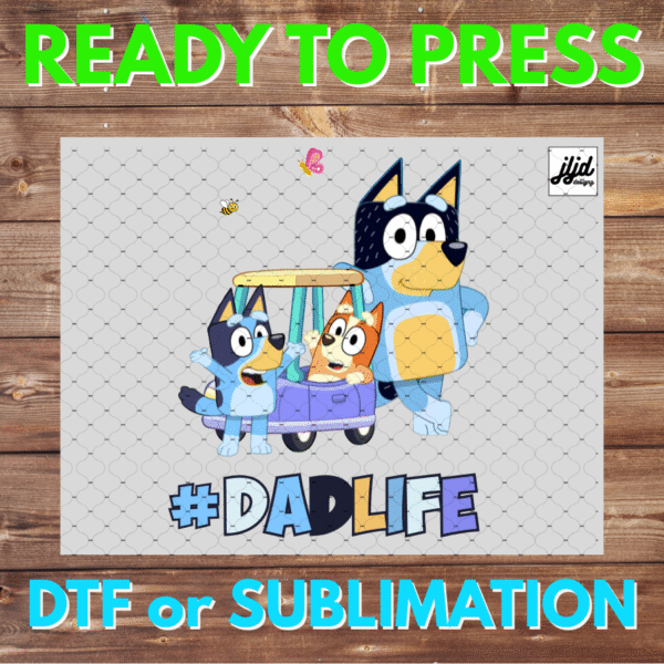 Bluey Dad Life | Graphic tee | Bingo | Father's Day | DTF | Sublimation