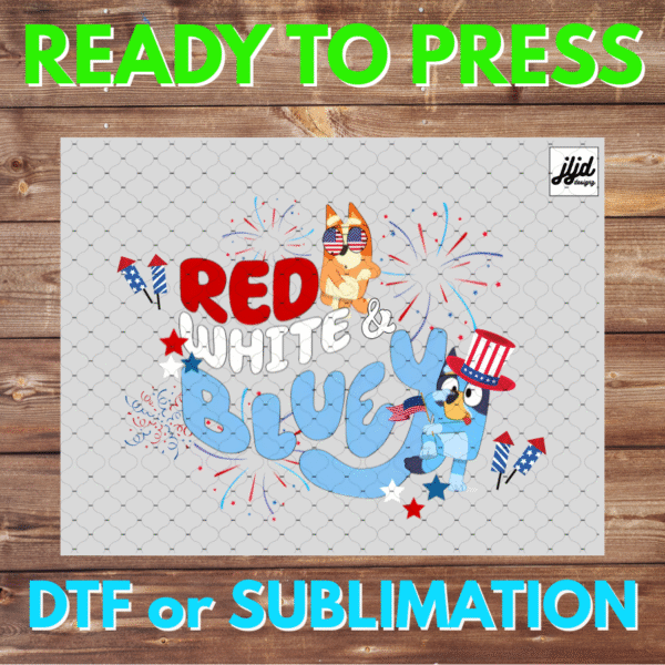 Red White Bluey | America | July 4th | USA | DTF | Sublimation