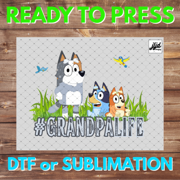 Bluey Grandpa Life | Graphic tee | Papa | Bingo | Father's Day | DTF | Sublimation