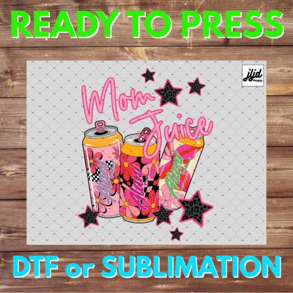 Mom Juice Alani | Mom | energy drink | Mother's Day | DTF | Sublimation