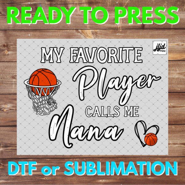 My Favorite Player Calls Me | Basketball | sports | DTF | Sublimation