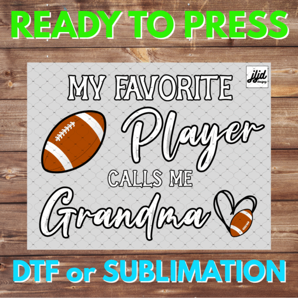 My Favorite Player Calls Me | Football | sports | DTF | Sublimation