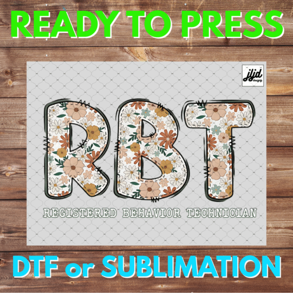 Registered Behavior Technician | School | DTF | Sublimation