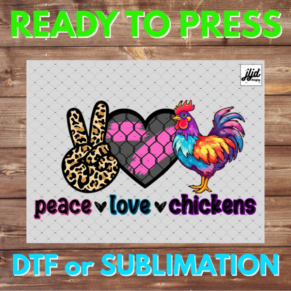 Peace Love Chickens | cheetah | rooster | DTF | Sublimation