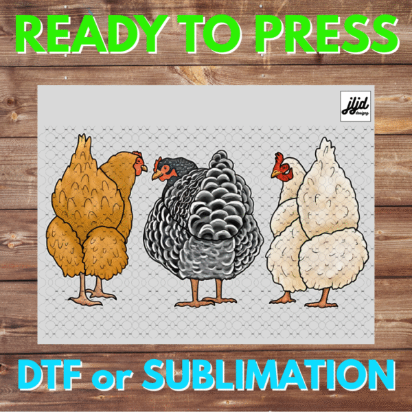 Chicken Fluffy Butts | farm | DTF | Sublimation