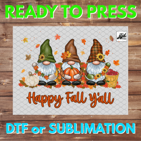 It's Fall Y'all | Gnome | autumn | pumpkin | DTF | Sublimation