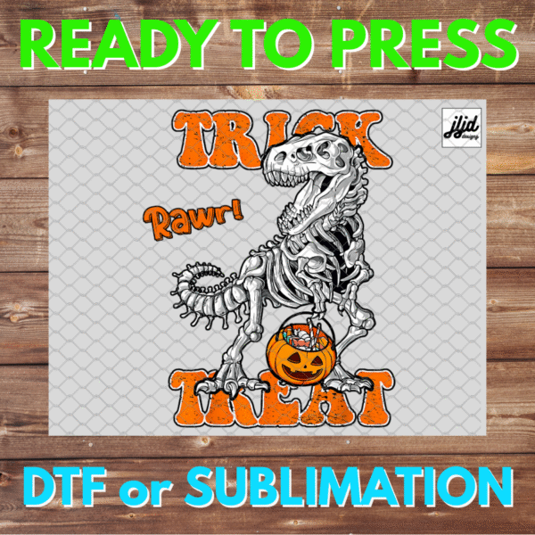Dinosaur | Halloween | Trick or Treat | T Rex | DTF | Sublimation