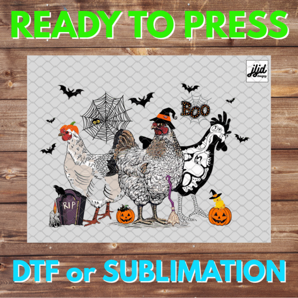 Halloween Chickens | Fall | Chick or Treat | DTF | Sublimation