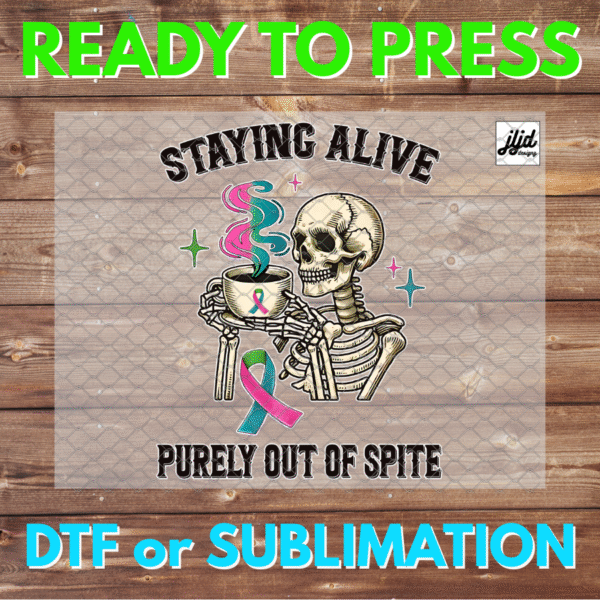 Breast Cancer Staying Alive | Survivor | skeleton | Graphic T Shirt | DTF | Sublimation