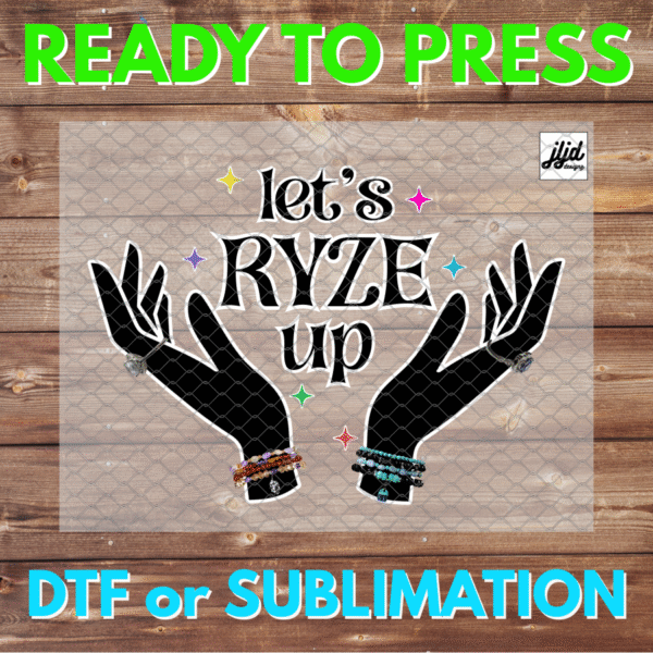 Let's RYZE Up | Ryze Party | Graphic T Shirt | Rep Apparel | Jewelry Reveal | DTF | Sublimation