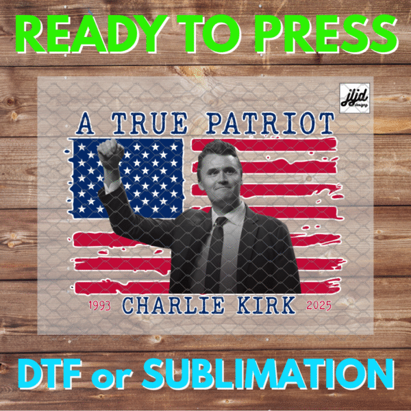 Charlie Kirk | USA AMERICA | Patriot | Freedom | American Hero | RIP | DTF | Sublimation