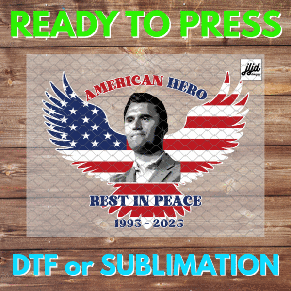 Charlie Kirk | USA AMERICA | Patriot | Freedom | American Hero | RIP | DTF | Sublimation