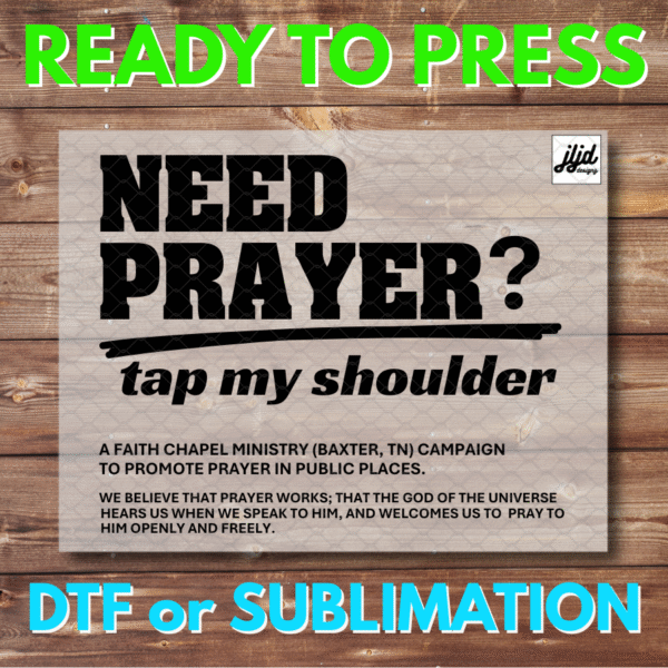 Need Prayer Custom Design set | Graphic T Shirt | church | pocket design | DTF | Sublimation