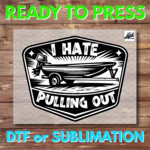 I hate Pulling Out | Graphic tee | Dad | boat | fishing | DTF
